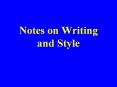 Notes on Writing and Style Styles Verbose or cryptic PowerPoint PPT Presentation