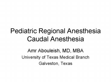 Pediatric Regional Anesthesia Caudal Anesthesia Amr