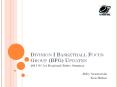 Division I Basketball Focus Group (BFG) Updates PowerPoint PPT Presentation
