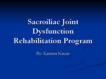 Sacroiliac Joint Dysfunction Rehabilitation Program