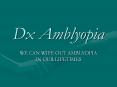 Dx Amblyopia PowerPoint PPT Presentation
