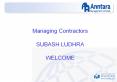 Managing Contractors SUBASH LUDHRA WELCOME PowerPoint PPT Presentation