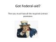 Got Federal-aid? Then you must have all the required contract provisions PowerPoint PPT Presentation