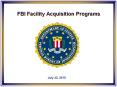 FBI Facility Acquisition Programs PowerPoint PPT Presentation
