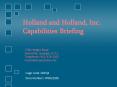 Holland and Holland, Inc. Capabilities Briefing PowerPoint PPT Presentation