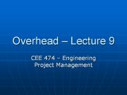 Overhead – Lecture 9