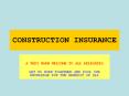 CONSTRUCTION INSURANCE PowerPoint PPT Presentation