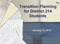 Transition Planning for District 214 Students PowerPoint PPT Presentation