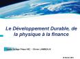 Le Dйveloppement Durable, de la physique а la finance PowerPoint PPT Presentation