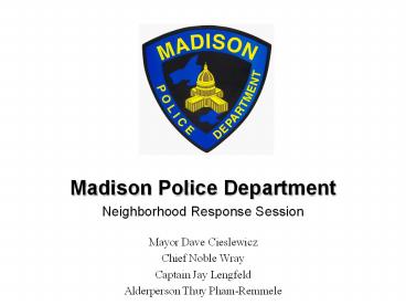 Madison Police Department Neighborhood Response Session