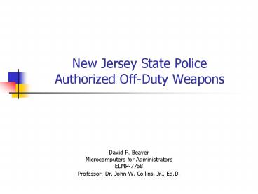 New Jersey State Police Authorized Off-Duty Weapons