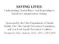 SAVING LIVES: Understanding Mental Illness And Responding to Suicide In Criminal Justice Settings PowerPoint PPT Presentation