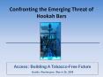 Confronting the Emerging Threat of Hookah Bars PowerPoint PPT Presentation