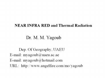 NEAR INFRA RED and Thermal Radiation