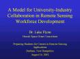 A Model for University-Industry Collaboration in Remote Sensing Workforce Development PowerPoint PPT Presentation