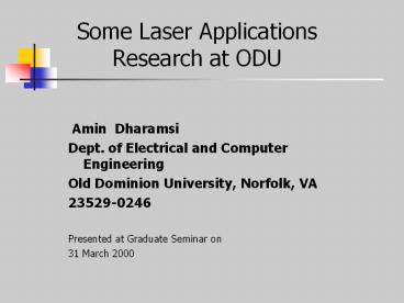 Some Laser Applications Research at ODU