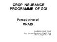 CROP INSURANCE PROGRAMME OF GOI PowerPoint PPT Presentation