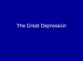 The Great Depression PowerPoint PPT Presentation