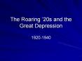The Roaring ’20s and the Great Depression PowerPoint PPT Presentation