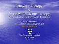 Behaviour Therapy & Cognitive-Behaviour Therapy An Introduction for Psychiatric Registrars