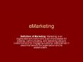 eMarketing PowerPoint PPT Presentation