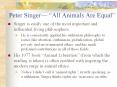 Peter Singer   All Animals Are Equal  Singer is easily one PowerPoint PPT Presentation