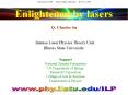 Enlightened by lasers  Q. Charles Su   Intense Laser Physics Theory Unit Illinois State University PowerPoint PPT Presentation