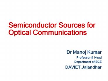 Semiconductor Sources for Optical Communications