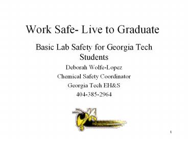 Work Safe- Live to Graduate