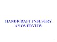 handicraft industry an overview handicraft exports in india PowerPoint PPT Presentation