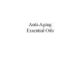 Anti-Aging Essential Oils Clove the strongest known PowerPoint PPT Presentation