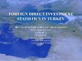 FOREIGN DIRECT INVESTMENT STATISTICS IN TURKEY MENA/OECD TASK FORCE ON FDI STATISTICS NOVEMBER 9, 2006 ISTANBUL Yesim Sisik Balance of Payment Division Statistics Department Central Bank of Turkey PowerPoint PPT Presentation