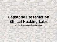 Capstone Presentation Ethical Hacking Labs MSISA Program