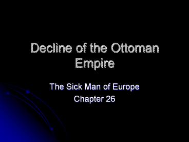 Decline of the Ottoman Empire