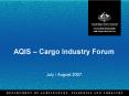 AQIS – Cargo Industry Forum PowerPoint PPT Presentation