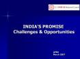 INDIA’S PROMISE Challenges & Opportunities PowerPoint PPT Presentation