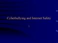 Cyberbullying and Internet Safety PowerPoint PPT Presentation