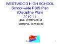 WESTWOOD HIGH SCHOOL School-wide PBIS Plan (Discipline Plan) 2010-11 PowerPoint PPT Presentation