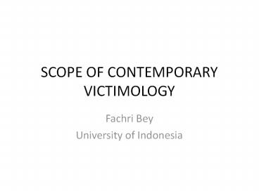 SCOPE OF CONTEMPORARY VICTIMOLOGY