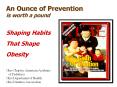 An Ounce of Prevention is worth a pound PowerPoint PPT Presentation