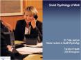 Social Psychology of Work PowerPoint PPT Presentation