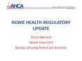 HOME HEALTH REGULATORY UPDATE PowerPoint PPT Presentation
