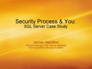Security Process & You: SQL Server Case Study