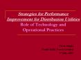 Strategies for Performance Improvement for Distribution Utilities Role of Technology and Operational Practices PowerPoint PPT Presentation