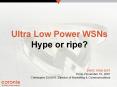 Ultra Low Power WSNs Hype or ripe? DNAC WSN 2007 Paris PowerPoint PPT Presentation