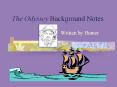 The Odyssey Background Notes PowerPoint PPT Presentation