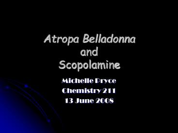 Atropa Belladonna and Scopolamine