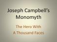 Joseph Campbell’s Monomyth PowerPoint PPT Presentation