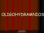 OLIGOHYDRAMNIOS