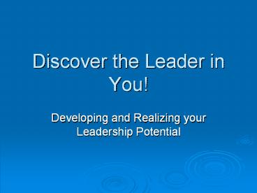 Discover the Leader in You!